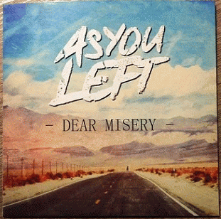 As You Left : Dear Misery